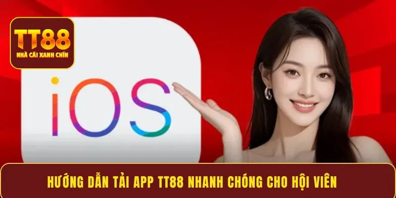 Hướng dẫn tải app TT88 nhanh chóng cho hội viên