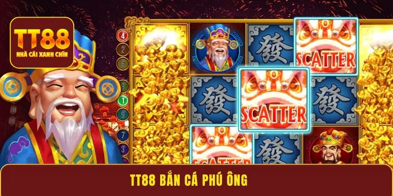 TT88 bắn cá phú ông